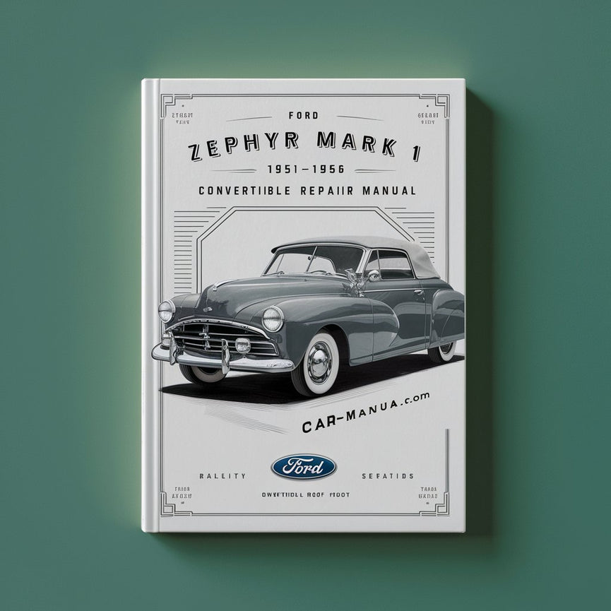 Ford Zephyr Mark 1 Car Convertible Roof Repair Manual