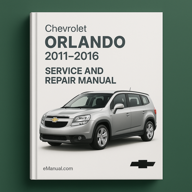 2011-2016 Chevrolet Orlando Service and Repair Manual