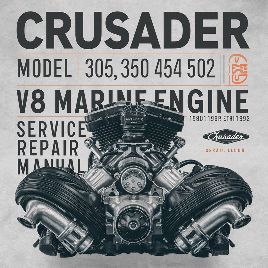 Crusader Model 305 350 454 502 V8 Marine Engine 1980-1992 Service Repair Workshop Manual  Pdf