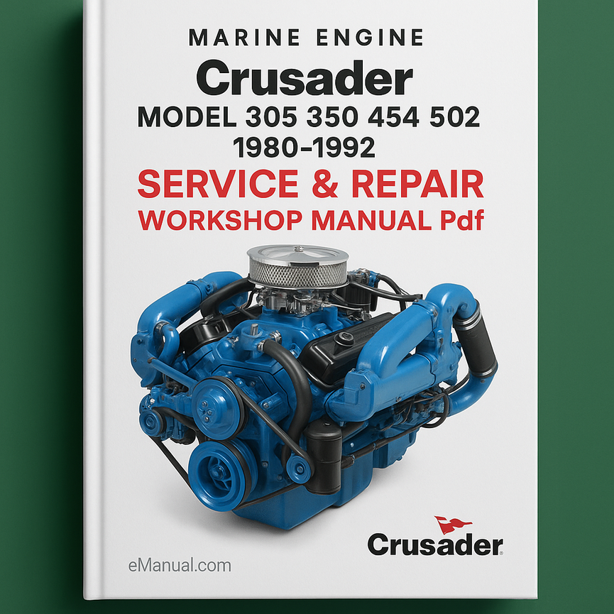 Crusader Model 305 350 454 502 V8 Marine Engine 1980-1992 Service Repair Workshop Manual Pdf