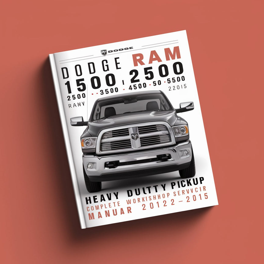 Dodge Ram 1500 2500 3500 4500 5500 Heavy Duty Pickup Complete Workshop Service Repair Manual 2012 2013 2014 2015