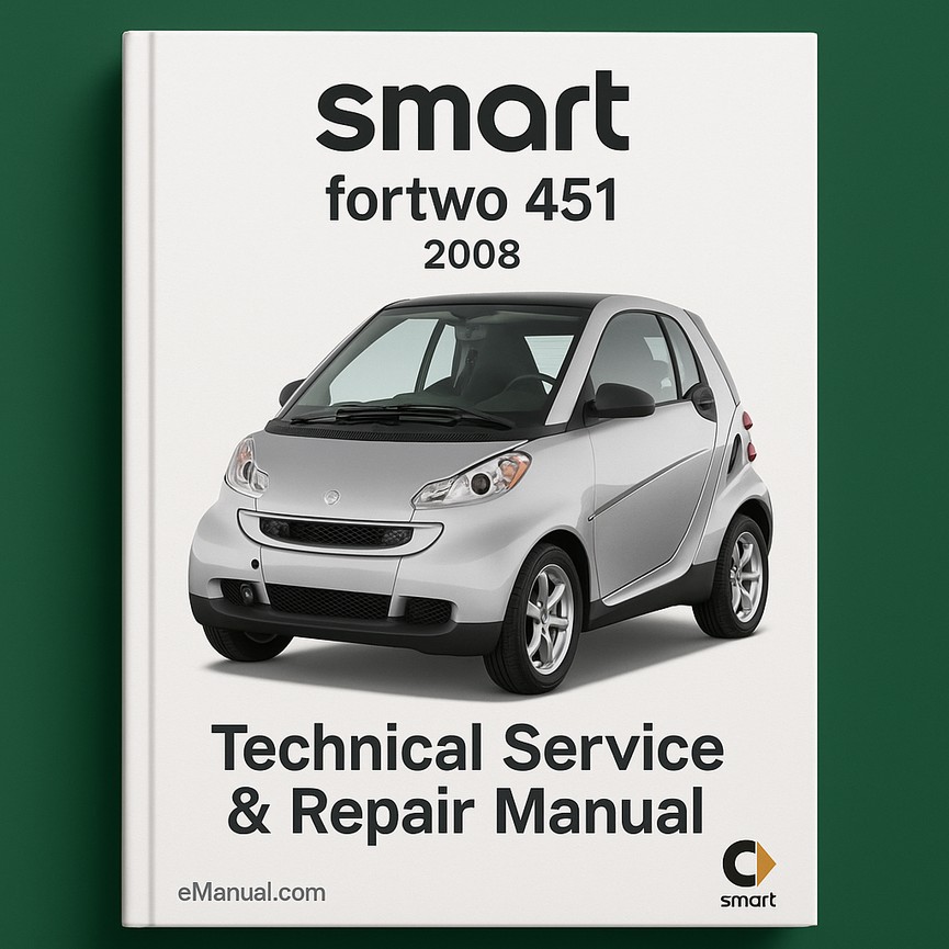 smart fortwo 451 2008 technical Service Repair Manual