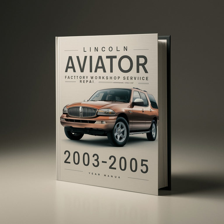 Lincoln Aviator 2003-2005 Manual de servicio de taller de fábrica Descargar PDF