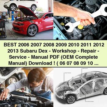 Best 2006 2007 2008 2009 2010 2011 2012 2013 Subaru Dex-Workshop-Repair-Service-Manual (OEM Complete Manual)  ( 06 07 08 09 10 11 12 13 )