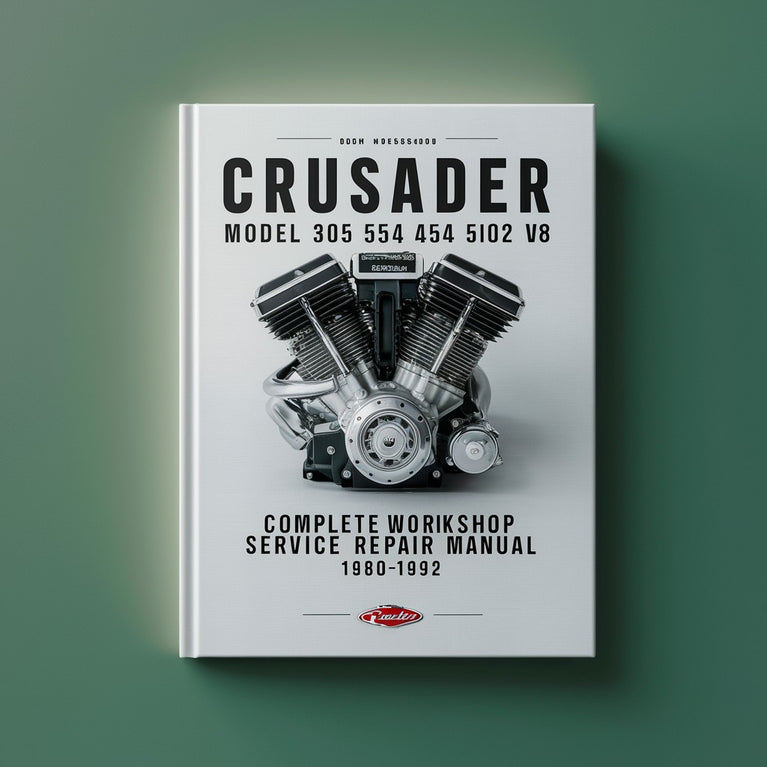 Crusader Model 305 350 454 502 V8 Marine Engine Complete Workshop Service Repair Manual 1980 1981 1982 1983 1984 1985 1986 1987 1988 1989 1990 1991 1992