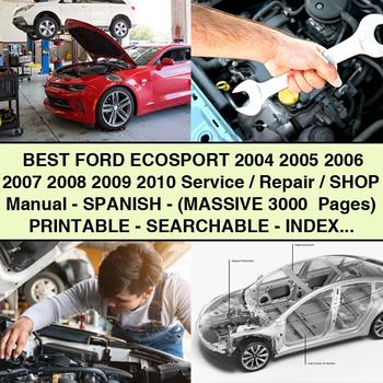 Best Ford ECOSPORT 2004 2005 2006 2007 2008 2009 2010 Manual de servicio / reparación / taller - ESPAÑOL - (MASIVO 3000+ páginas) IMPRIMIBLE - BÚSQUEDA - INDEXADO - DESCARGA PDF