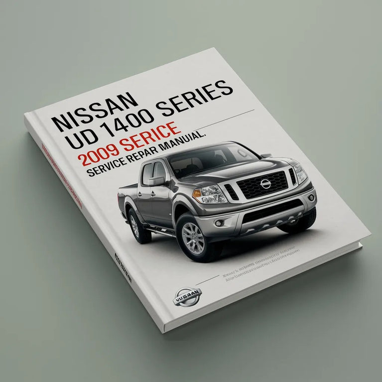 Nissan Ud 1400 Series 2009 Service Repair Manual