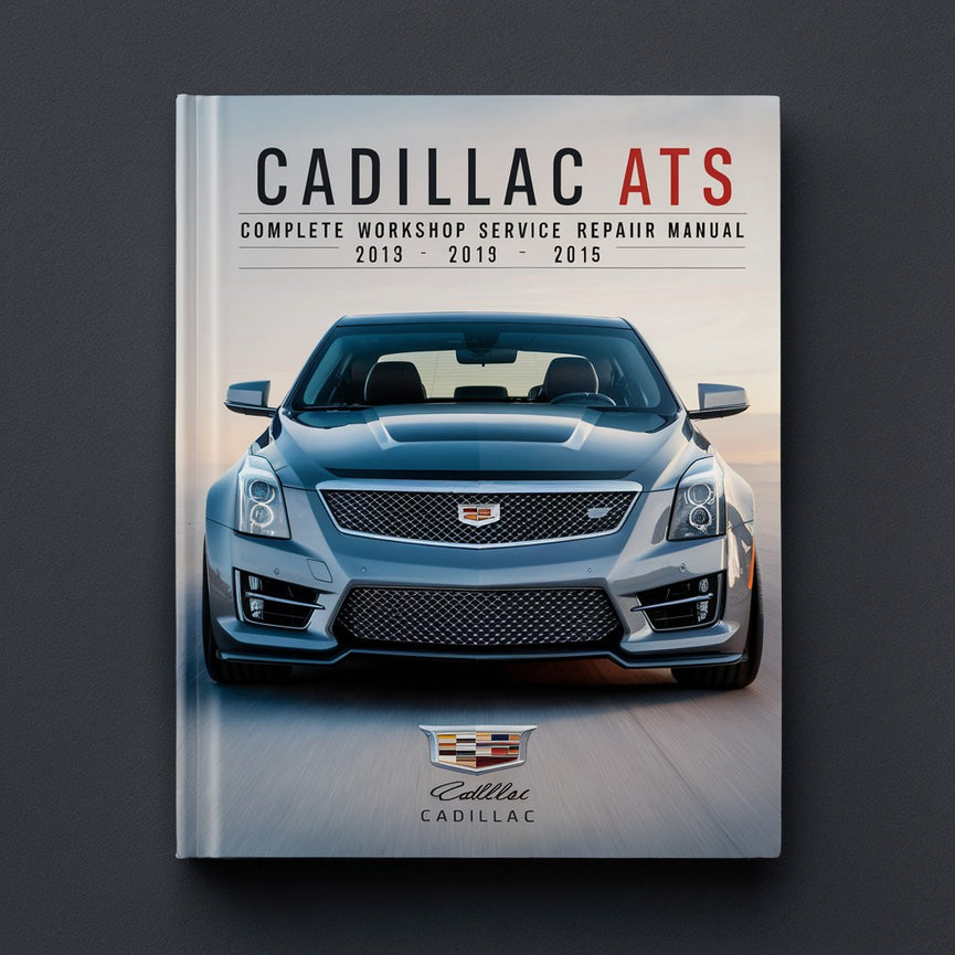 Cadillac ATS Komplettes Werkstatthandbuch für Service und Reparaturen 2013 2014 2015