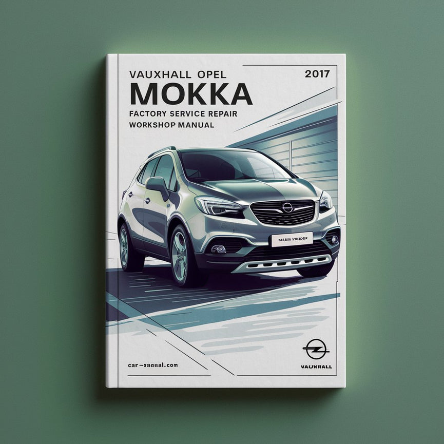 Opel Mokka 2012-2017 Manual de taller de reparación y servicio de fábrica Descargar PDF