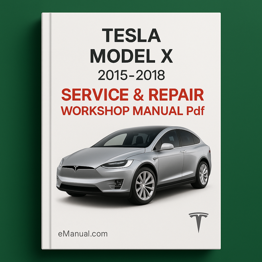 Tesla Model X 2015-2018 Service Repair Workshop Manual Pdf