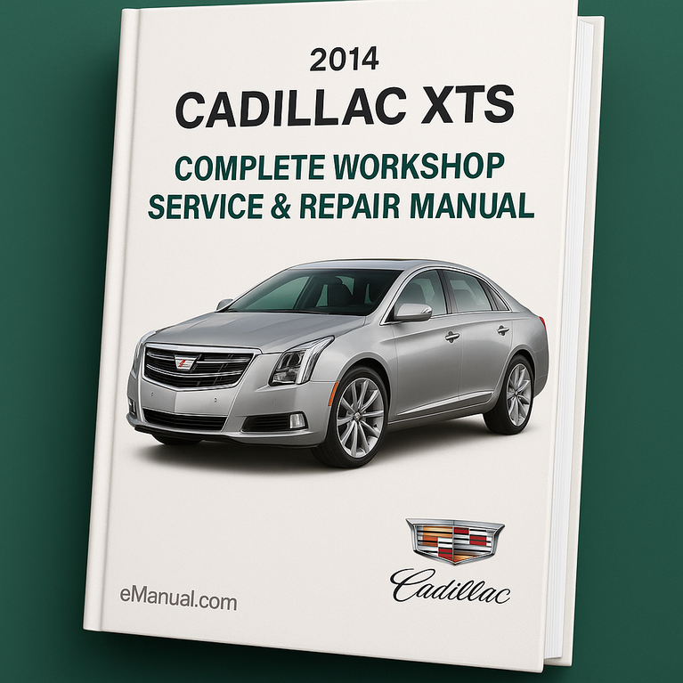 Cadillac XTS Complete Workshop Service Repair Manual 2014
