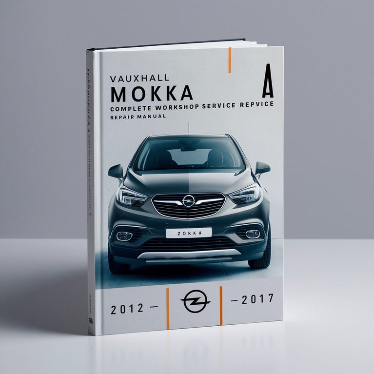 Vauxhall Opel Mokka Complete Workshop Service Repair Manual 2012 2013 2014 2015 2016 2017 PDF Download