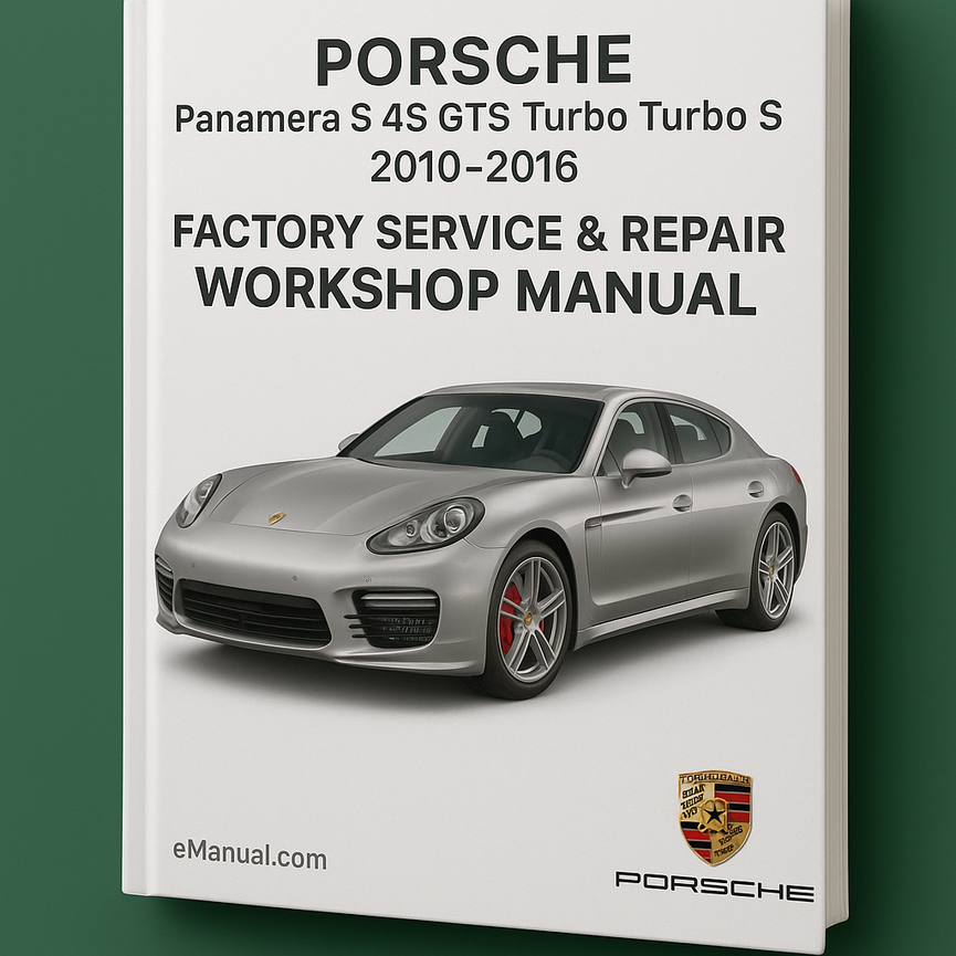 Porsche Panamera S 4S GTS Turbo Turbo S 2010-2016 Factory Service Repair Workshop Manual