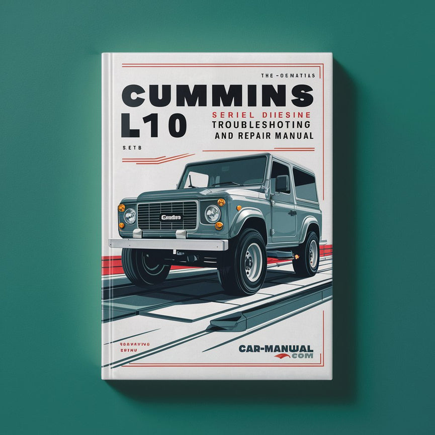 Cummins L10 Series Diesel Engine Troubleshooting and Repair Manual