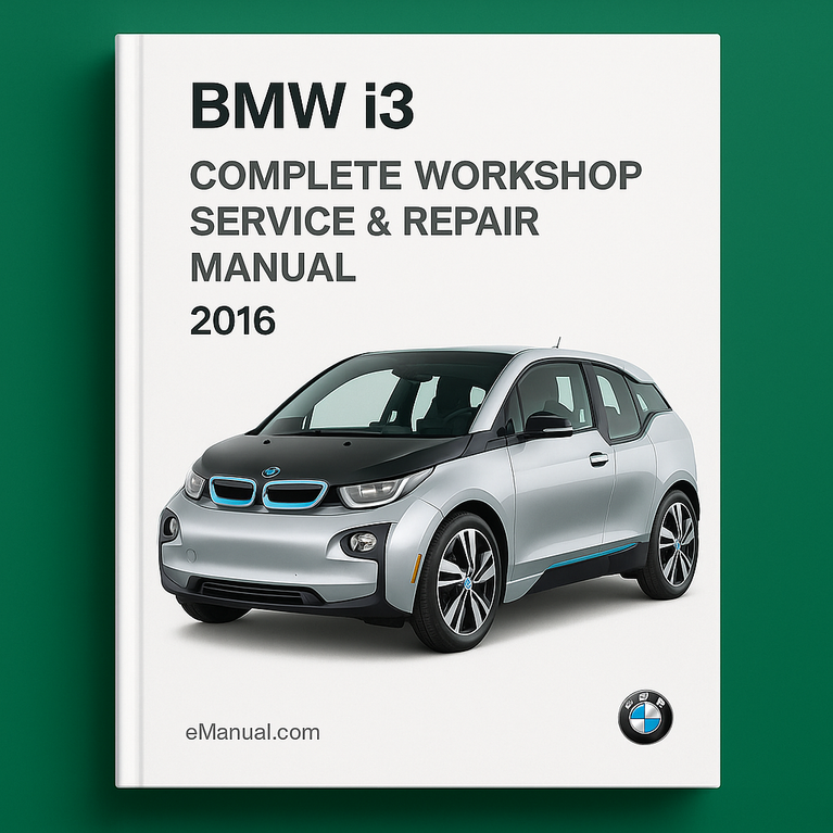 BMW i3 Complete Workshop Service Repair Manual 2016