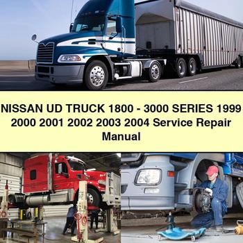 NISSAN UD Truck 1800-3000 Series 1999 2000 2001 2002 2003 2004 Service Repair Manual PDF Download