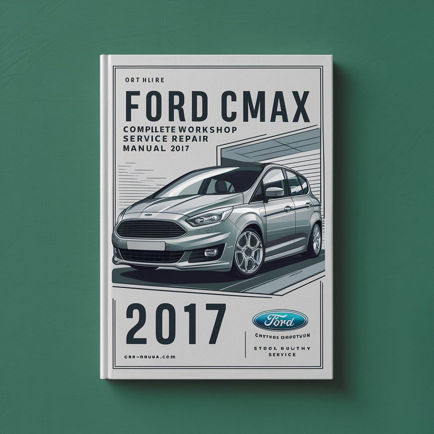 Ford C-MAX Komplettes Werkstatthandbuch 2017 PDF-Download