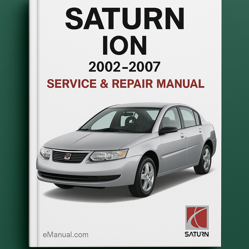 Saturn Ion 2002-2007 Service Repair Manual