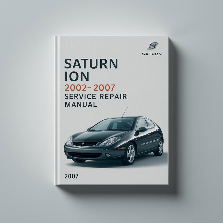 Saturn Ion 2002-2007 Service Repair Manual PDF Download