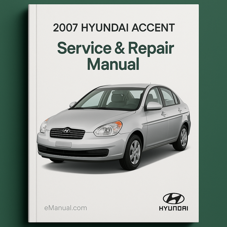 2007 Hyundai Accent Service Repair Manual