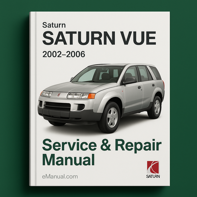 Saturn VUE Service Repair Manual 2002-2006