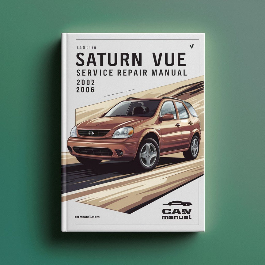 Saturn VUE Service Repair Manual 2002-2006 PDF Download