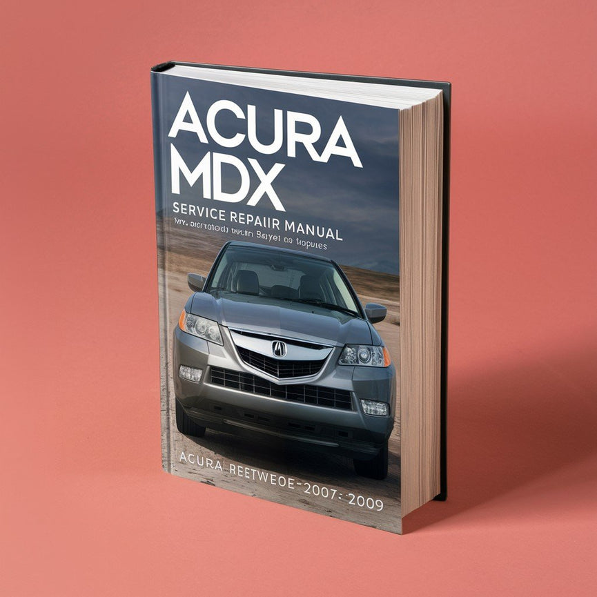 Acura MDX Service Repair Manual 2007-2009 PDF Download