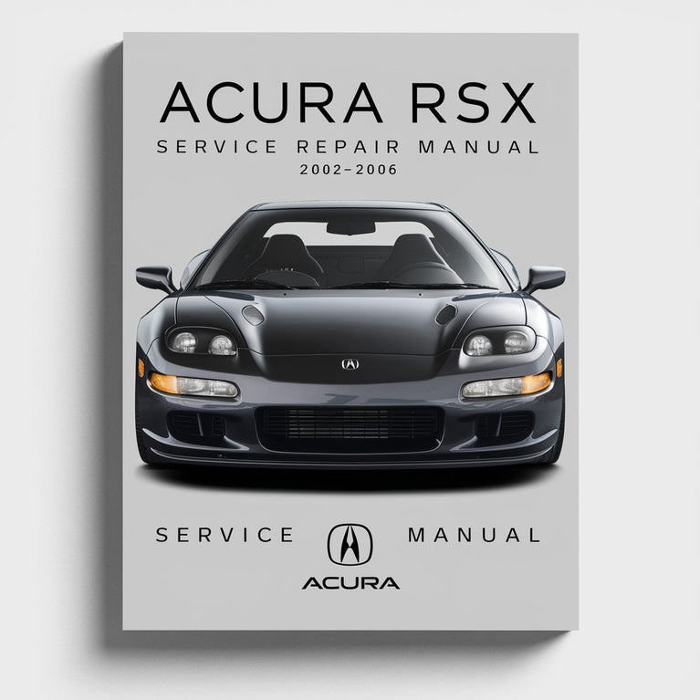 Acura RSX Service Repair Manual 2002-2006