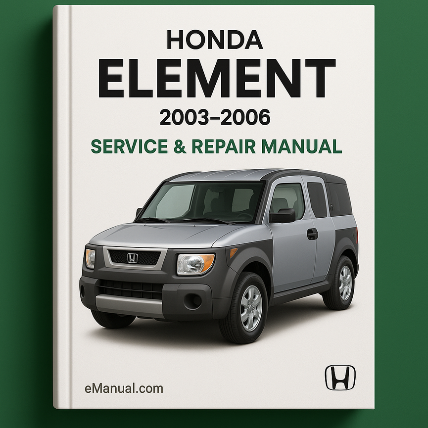 Honda Element Service Repair Manual 2003-2006