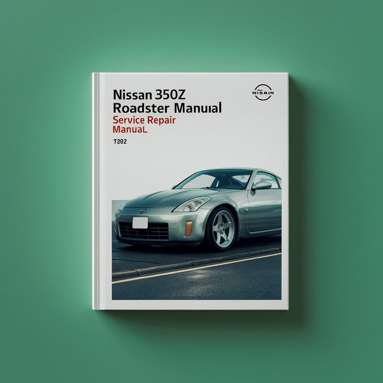 Nissan 350Z Roadster Service Repair Manual