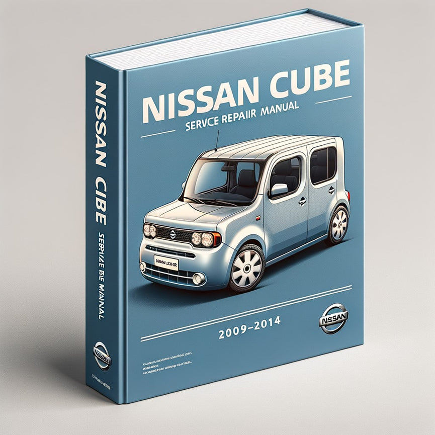 Nissan Cube Service Repair Manual 2009-2014 PDF Download