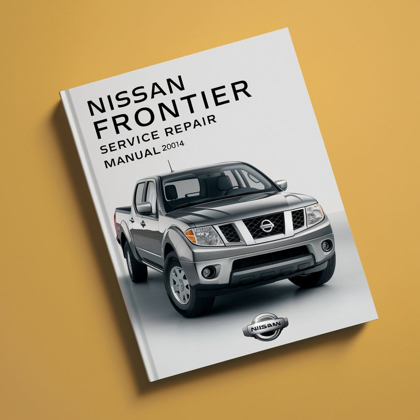 Manual de reparación de servicio Nissan Frontier 2005-2014