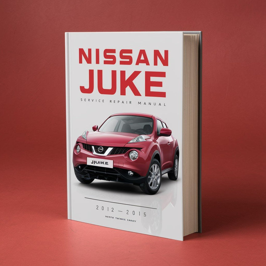 Nissan Juke Service Repair Manual 2012-2015 PDF Download