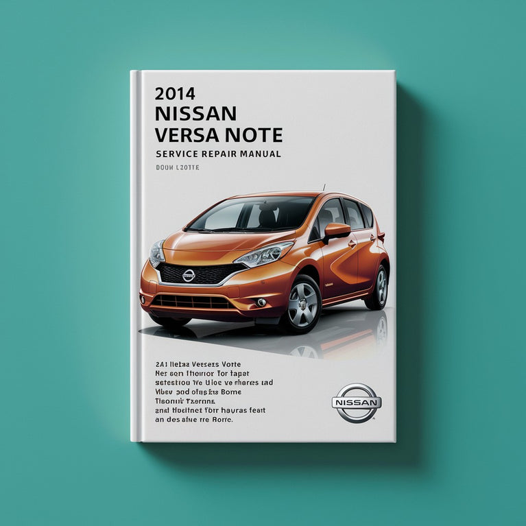 2014 Nissan Versa Note Service Repair Manual