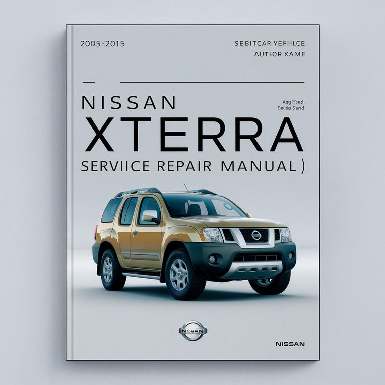 Nissan Xterra Service Repair Manual 2005-2015