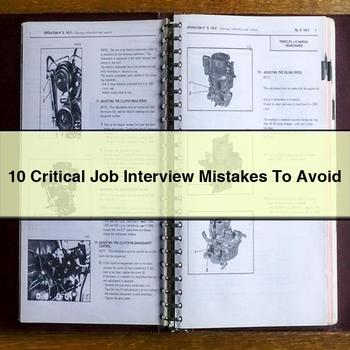 10 Critical Job Interview Mistakes To Avoid