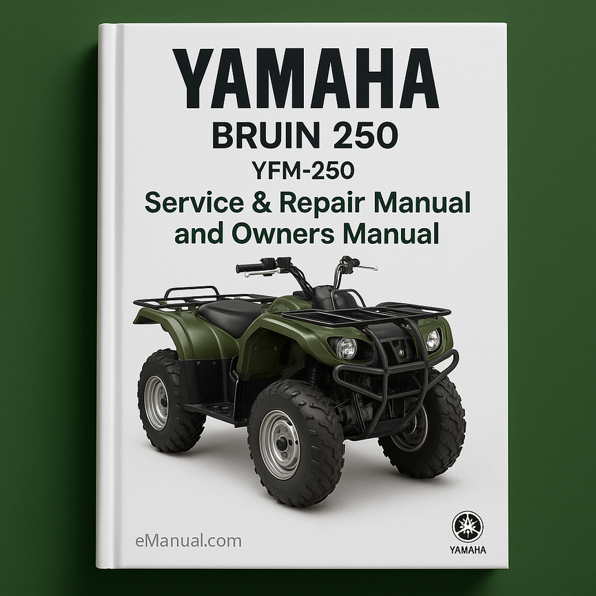 Yamaha BRUIN 250 YFM-250 Service Repair Manual and Owners Manual