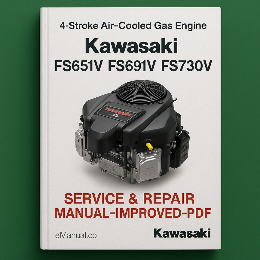 Kawasaki FS651V FS691V FS730V 4-Stroke Air-Cooled Gas Engine Service Repair Manual-Improved-PDF