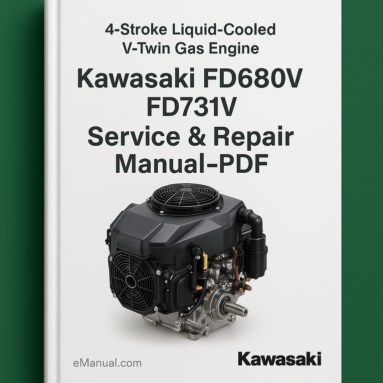 Kawasaki FD680V FD731V 4-Stroke Liquid-Cooled V-Twin Gas Engine Service Repair Manual-PDF