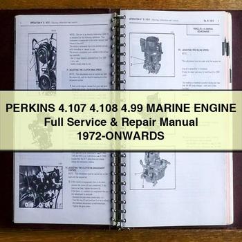 PERKINS 4.107 4.108 4.99 Marine Engine Full Service & Repair Manual 1972-ONWARDS