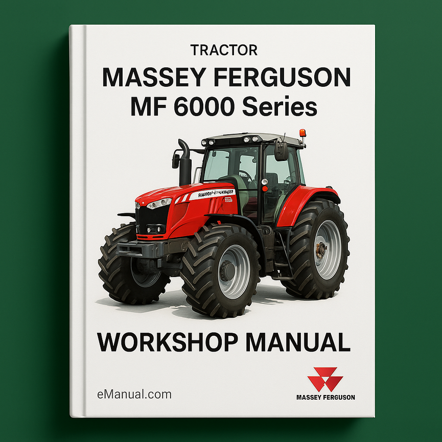 MASSEY FERGUSON MF6000 Series Tractor Workshop Manual