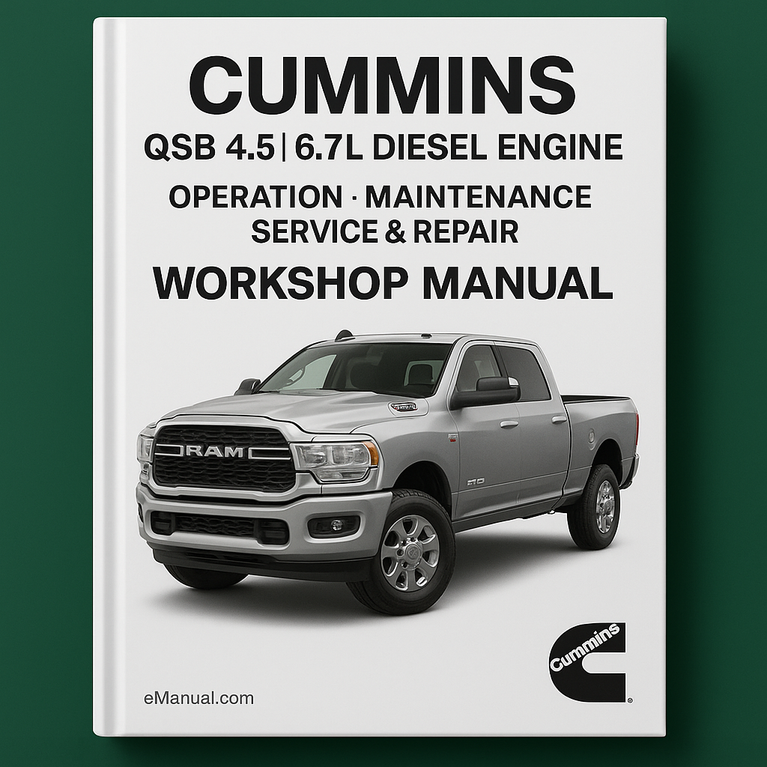 Cummins QSB 4.5 6.7L Diesel Engine Operation Maintenance Service Repair Workshop Manual