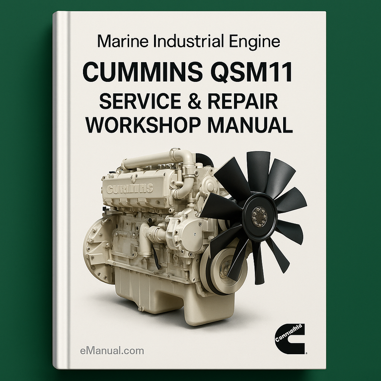 Cummins QSM11 Marine Industrial Engine Service Repair Workshop Manual