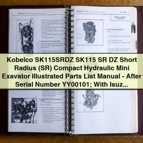 Kobelco SK115SRDZ SK115 SR DZ Short Radius (SR) Kompakter hydraulischer Minibagger, illustriertes Ersatzteillistenhandbuch – nach Seriennummer YY00101; mit Isuzu-Dieselmotor, PDF-Download