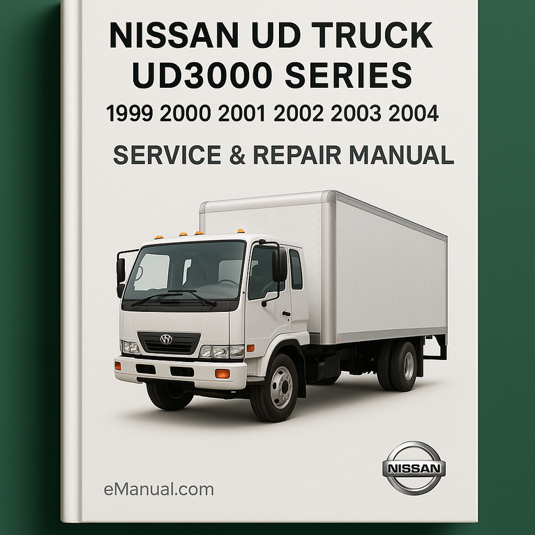 NISSAN UD Truck UD3000 Series 1999 2000 2001 2002 2003 2004 Service Repair Manual
