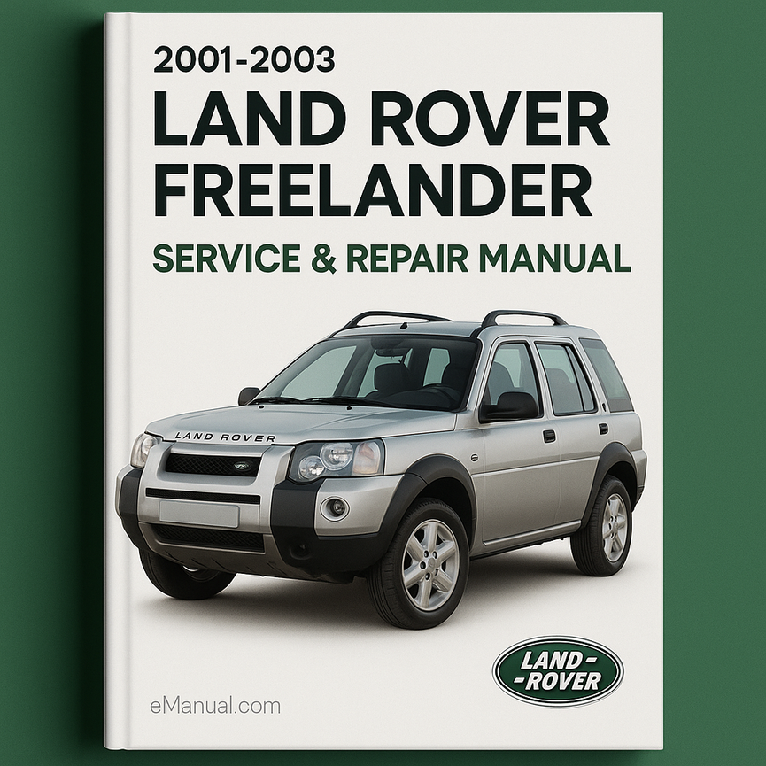 2001- 2003 Land Rover FREELAndER Service Repair Manual
