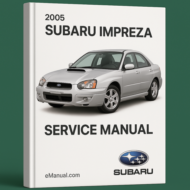 2005 Subaru Impreza Service Manual Instant Download 05 PDF