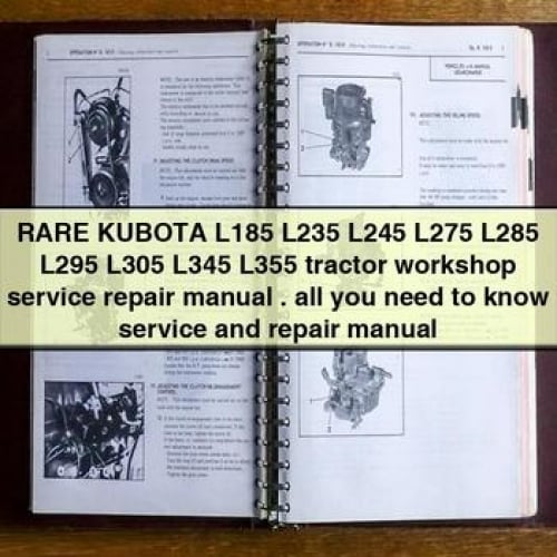 RARE KUBOTA L185 L235 L245 L275 L285 L295 L305 L345 L355 tractor Workshop Service Repair Manual all you need to know Service and Repair Manual PDF Download