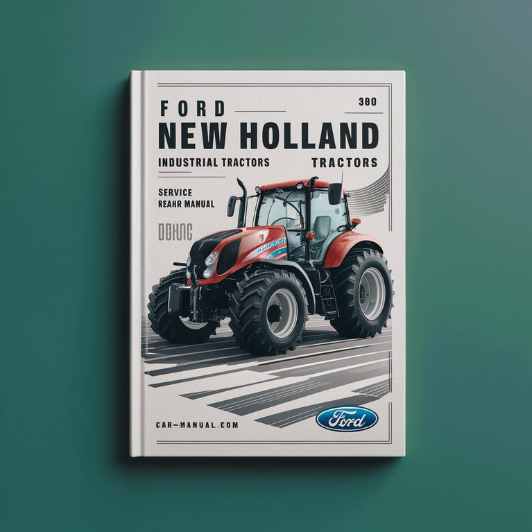 Ford New Holland 340B Industrial Tractors Workshop Service Repair Manual PDF Download