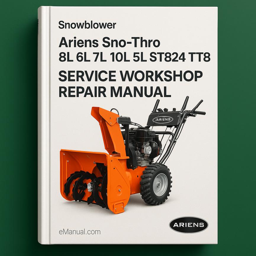 Ariens Service Workshop Repair Manual Snowblower Sno-Thro 8L 6L 7L 10L 5L ST824 TT8 Snow Thrower Blower